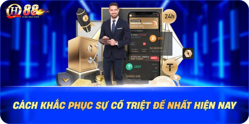 Cách khắc phục sự cố triệt để nhất hiện nay